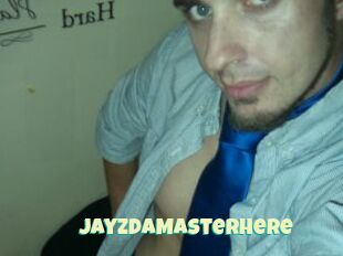 JayzDaMasterhere