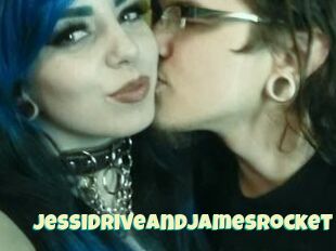 JessiDriveAndJamesRocket