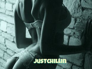 Justchillin
