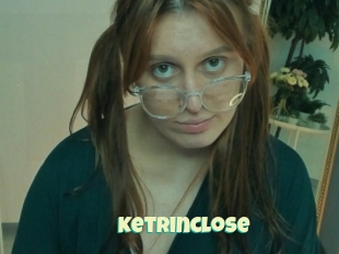 Ketrinclose