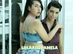 LOLAandPAMELA
