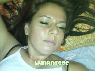 Lamanteee