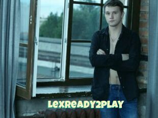 LexReady2play