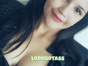 LoreHotass