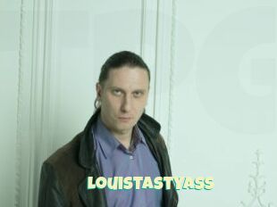 LouisTastyAss