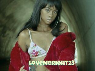 LoveMeRight23