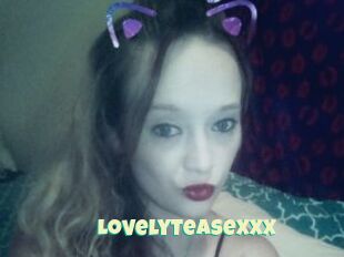 LovelyTeaseXXX