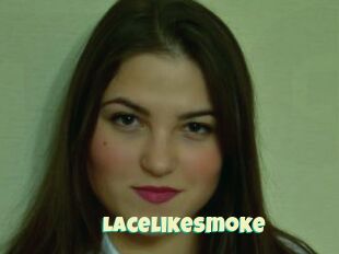 Lacelikesmoke