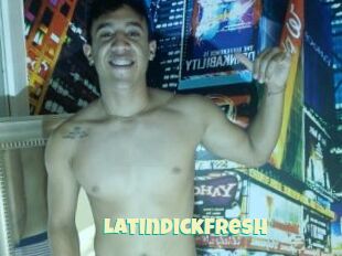 Latindickfresh