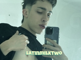 Latinmilktwo