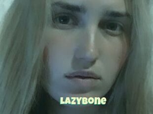 Lazybone