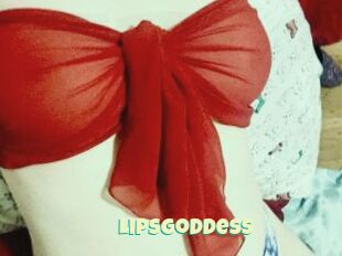 Lipsgoddess