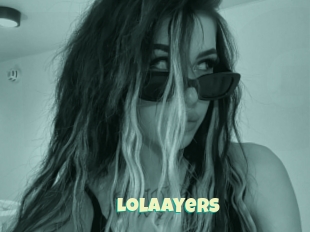 Lolaayers