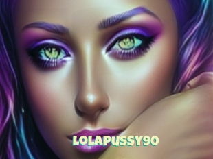 Lolapussy90