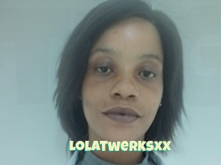 Lolatwerksxx