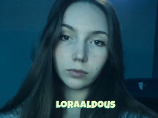 Loraaldous
