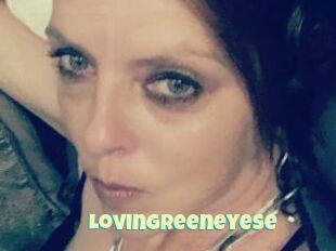 LovinGreeneyese