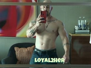Loyal2her