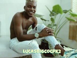 Lucasbigcocpk2