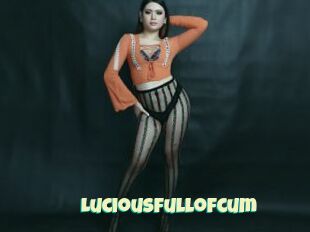 Luciousfullofcum