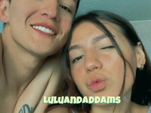 Luluandaddams