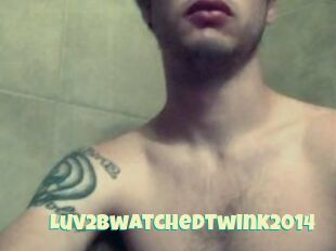 Luv2bwatchedtwink2014