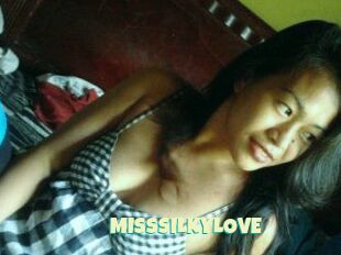 MISSSILKYLOVE