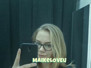 MaikeLOVEu