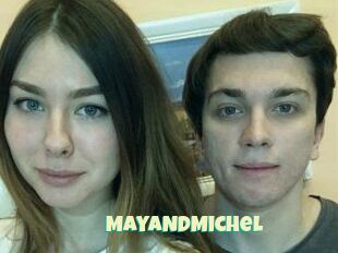 MayANDMichel
