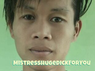 MistressHugeDickForYou