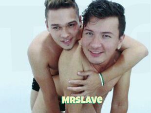 MrSlave