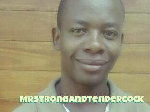 MrStrongandtendercock
