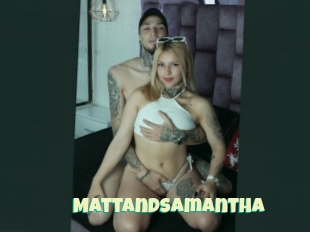 Mattandsamantha