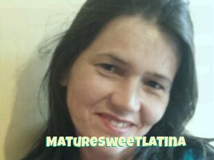 Maturesweetlatina