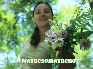 Maybesomaybenot