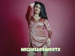 Michellesweetx