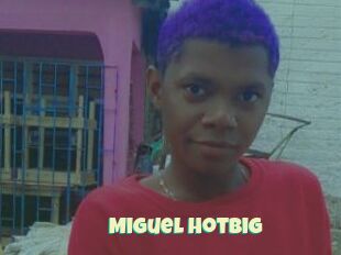 Miguel_hotbig