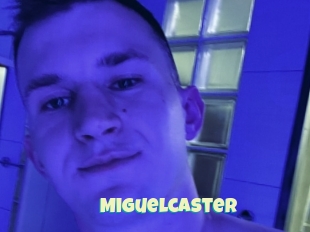 Miguelcaster