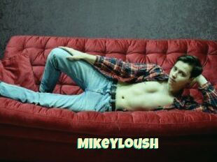 Mikeyloush
