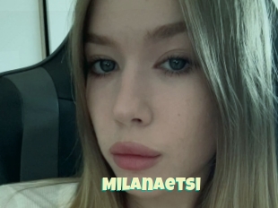 Milanaetsi