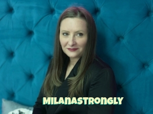 Milanastrongly