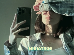 Miriatrue