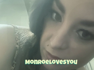 Monroelovesyou