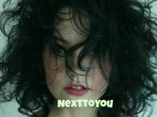 Nexttoyou