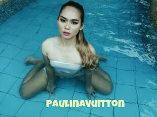 PaulinaVuitton