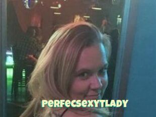 PerfecSexytLady