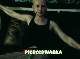 PiercedWanka