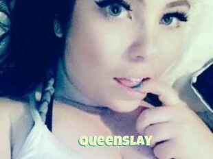 QueenSlay