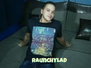 RaunchyLad