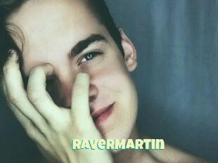 Raver_Martin